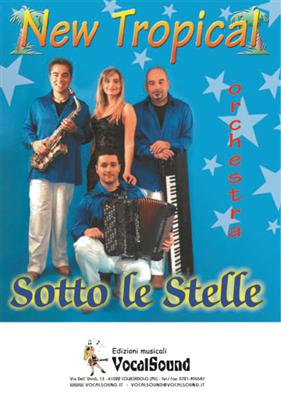 SOTTO LE STELLE - NEW TROPICAL